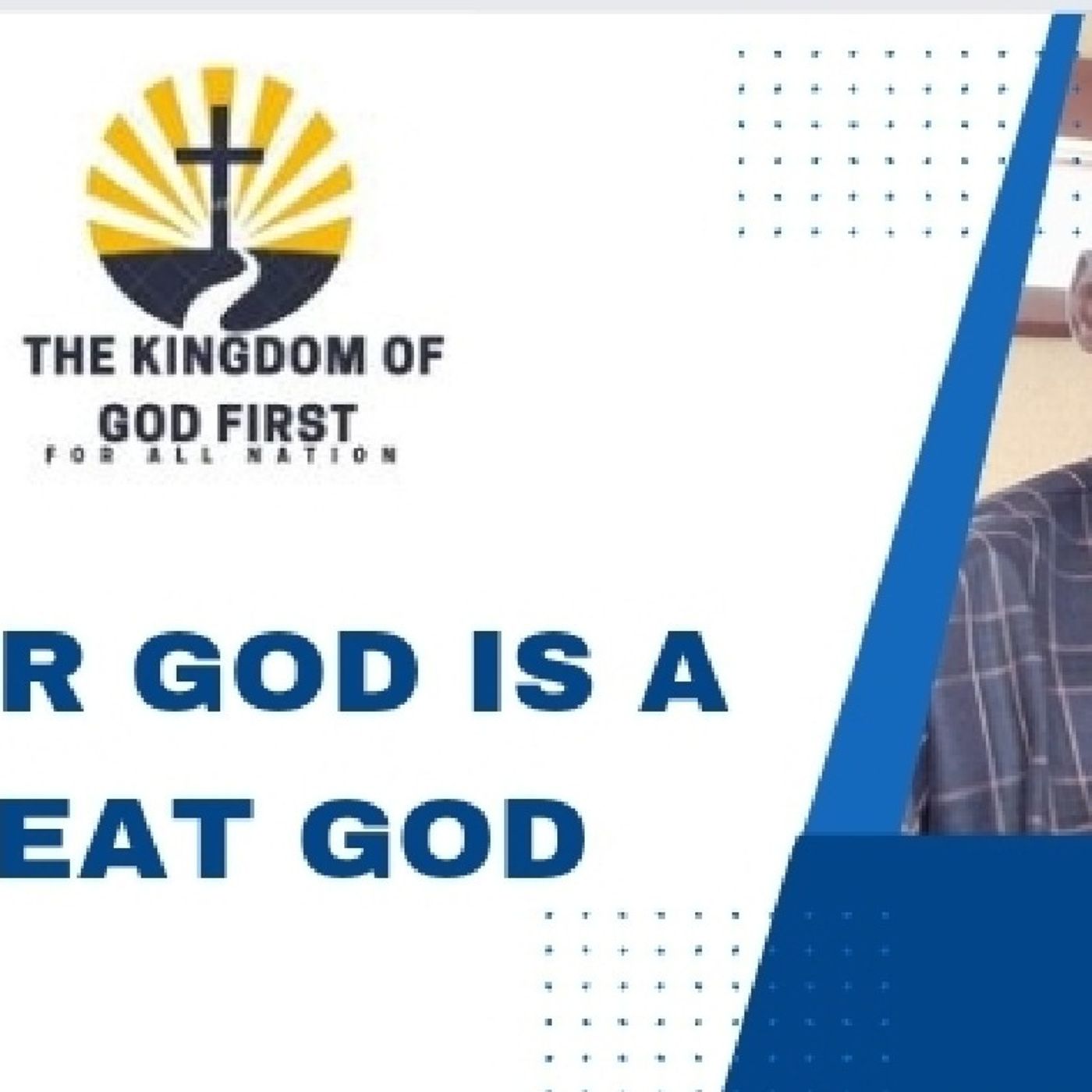 OUR GOD IS A GREAT GOD