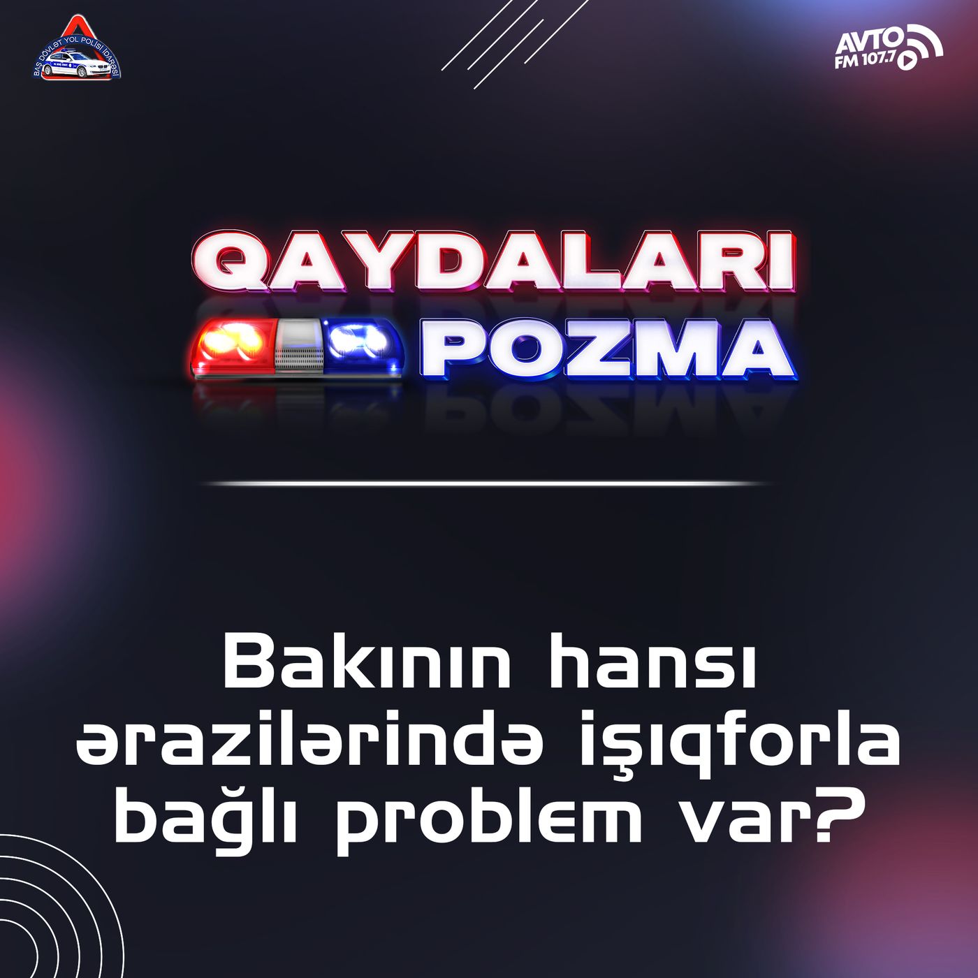 Bakının hansı ərazilərində işıqforla bağlı problem var? episode artwork