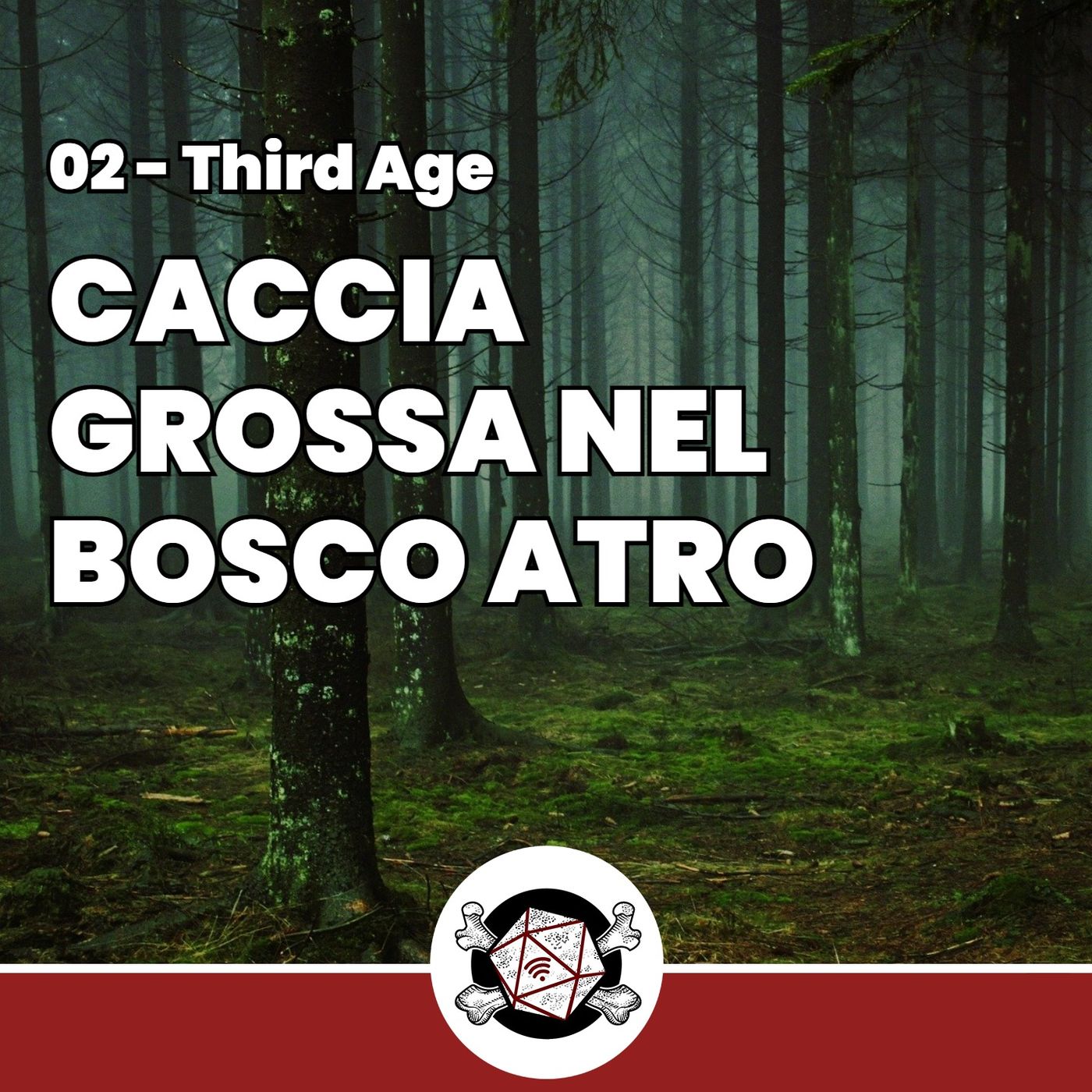 Caccia grossa nel Bosco Atro - Third Age 02 episode artwork