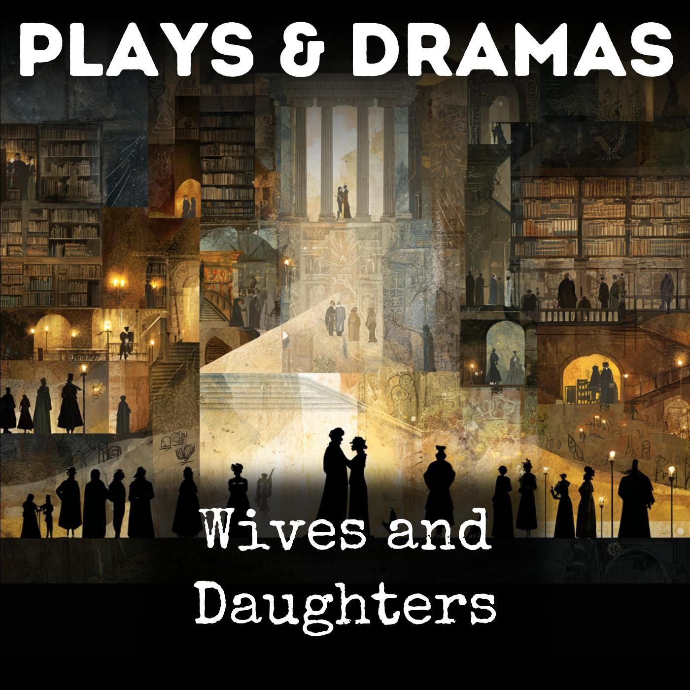 Wives and Daughters