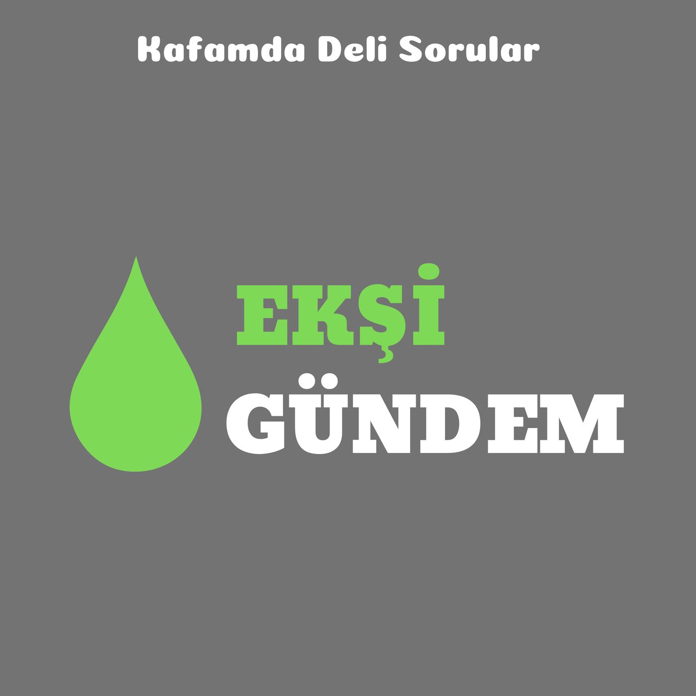 Kafamda Deli Sorular Podcast
