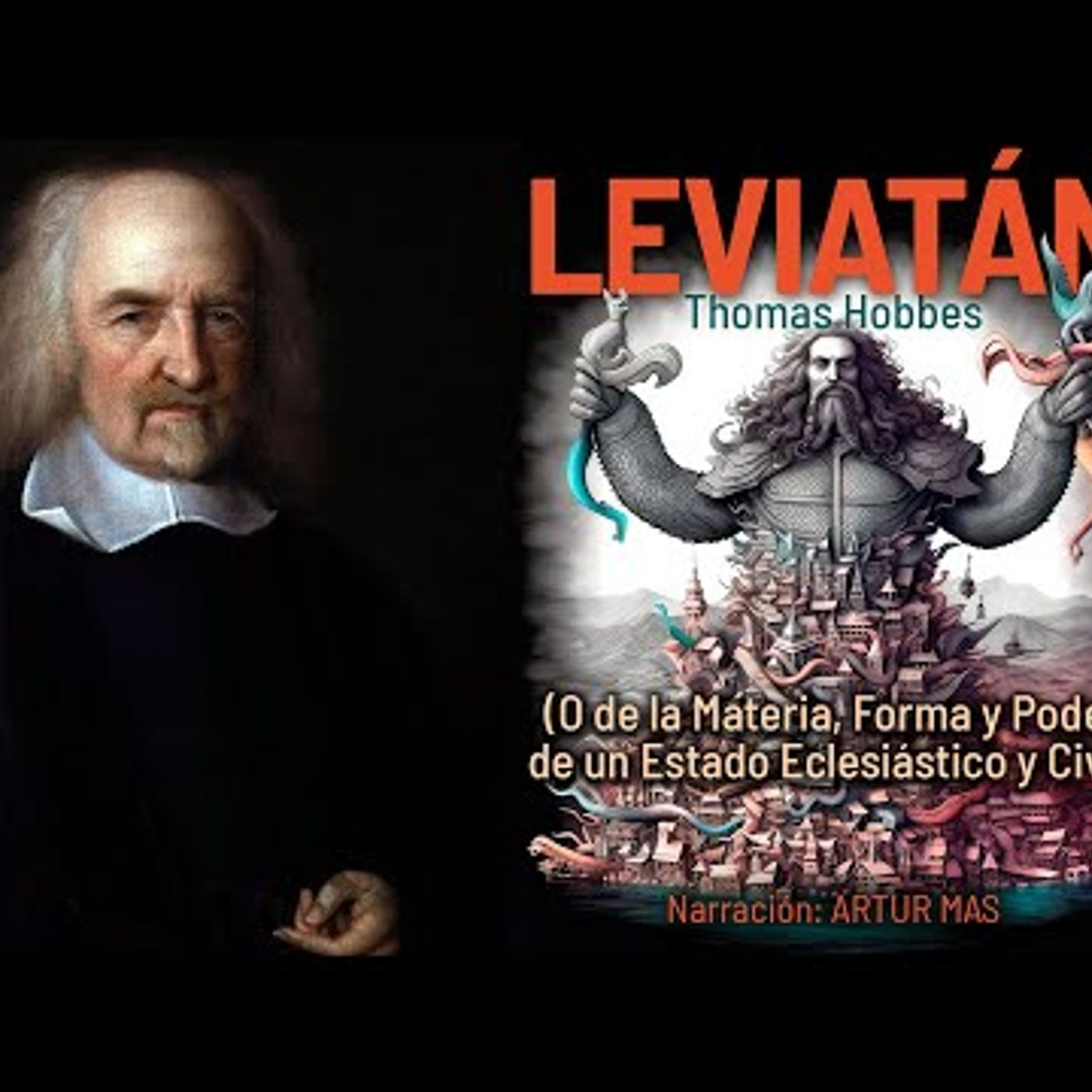 Thomas Hobbes - Leviatán (O de la Materia, Forma y Poder de un Estado Eclesiástico y Civil) episode artwork