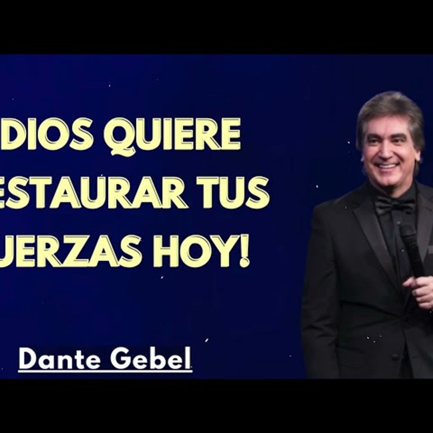¡Dios quiere restaurar tus fuerzas hoy! - Predicas de Dante Gebel