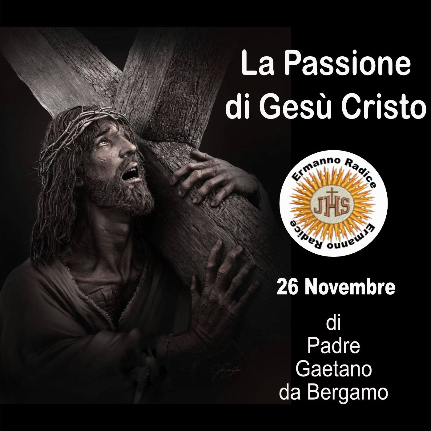 La Passione di Gesù Cristo 26 Novembre episode artwork