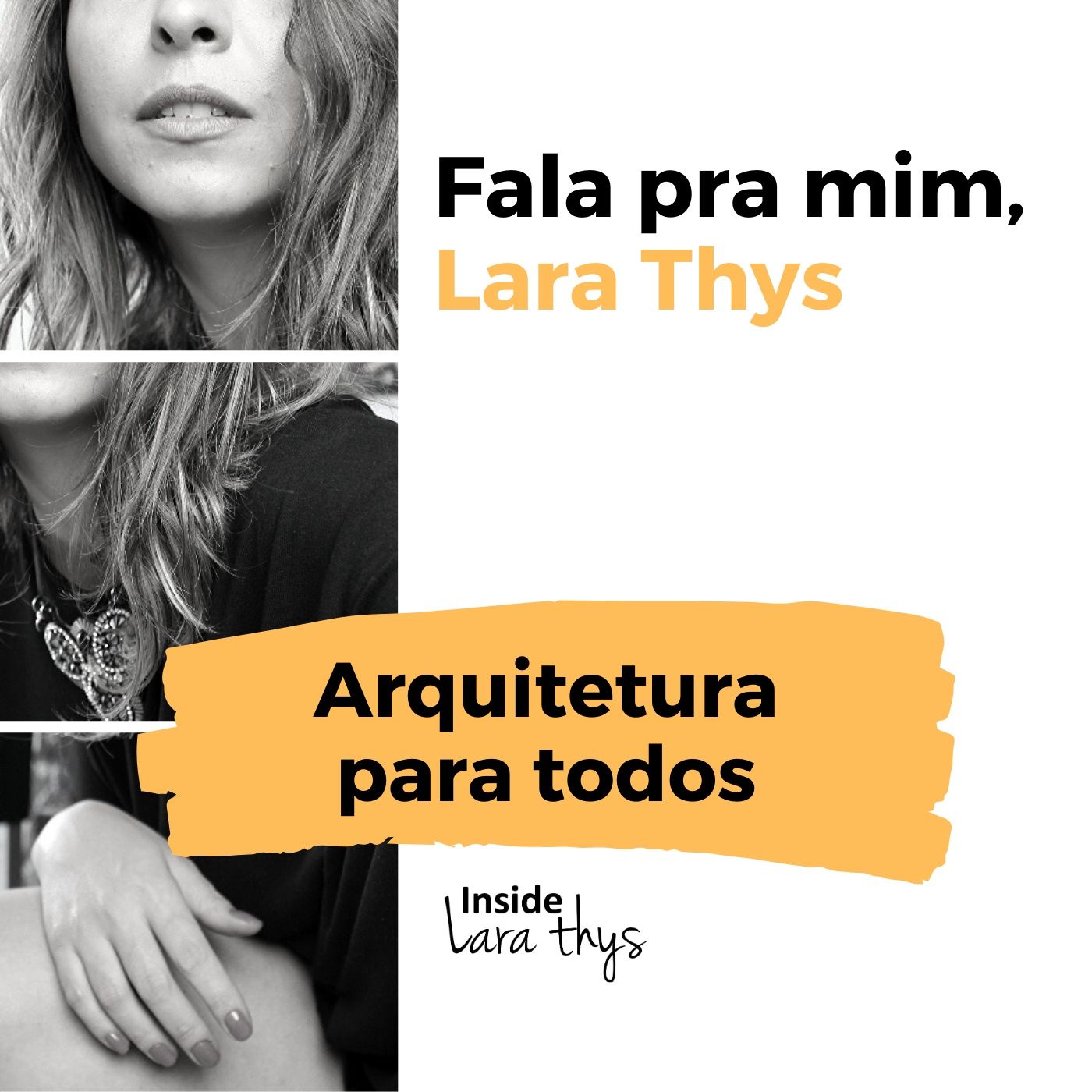 Arquitetura para todos - Inside Lara Thys