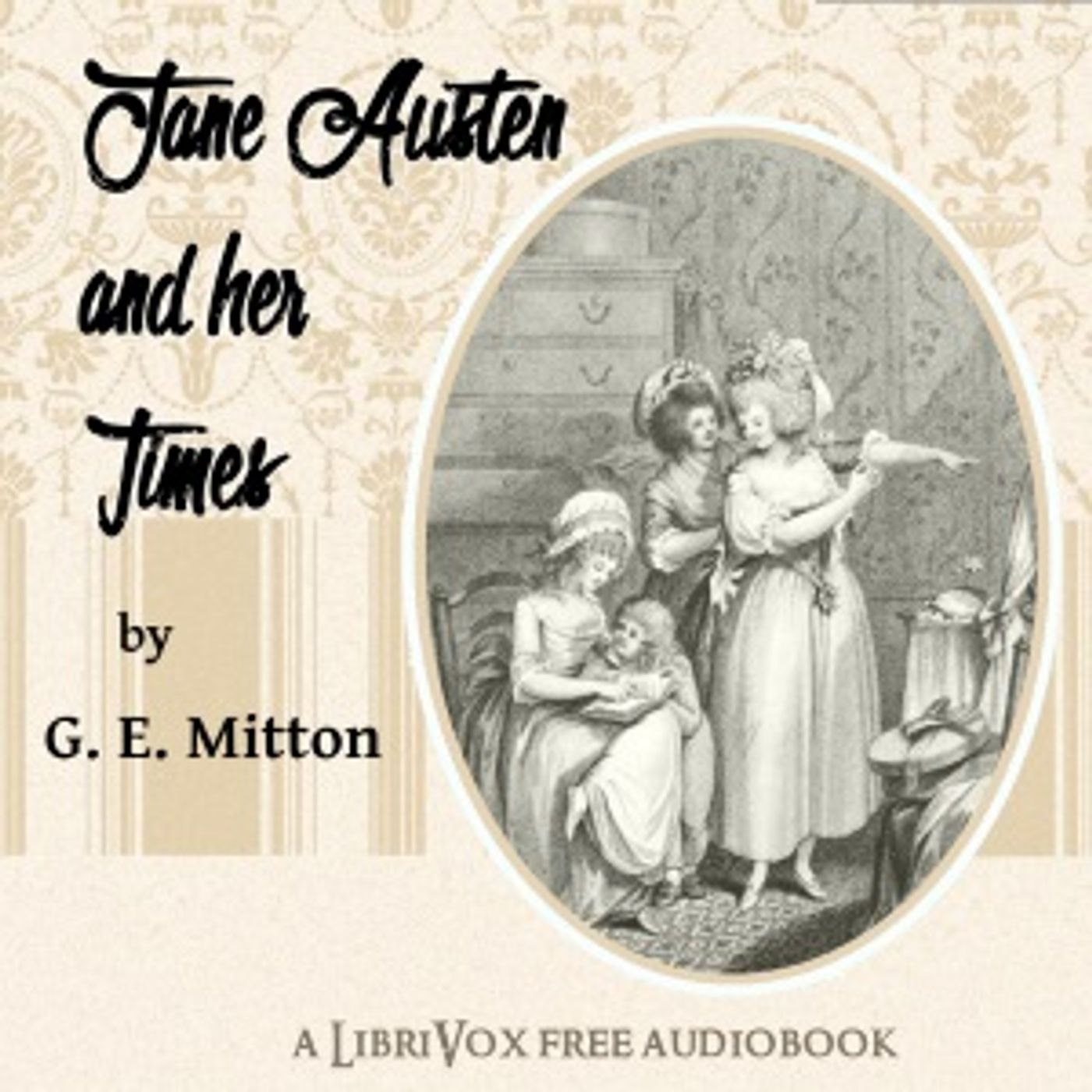 Jane Austen and Her Times by Geraldine Edith Mitton (1868 - 1955)