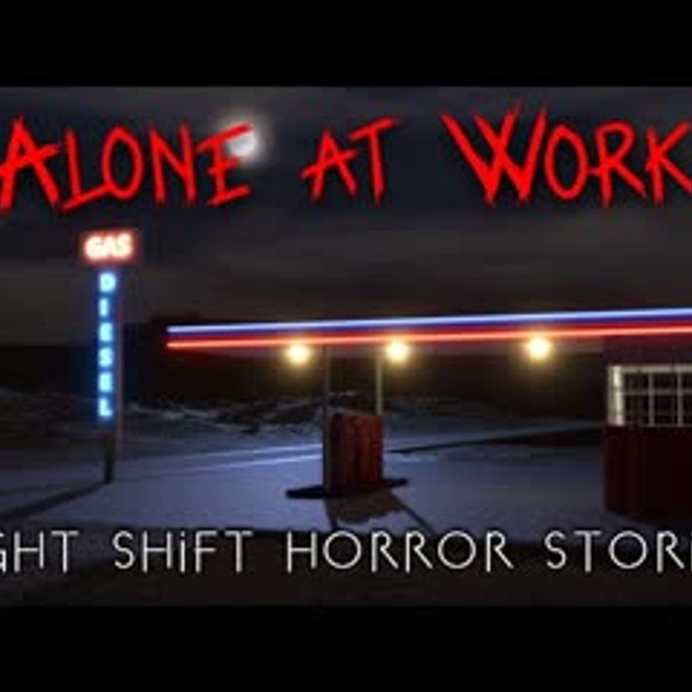 3 True Night Shift Alone at Work Horror Stories   Vol. 3 episode artwork