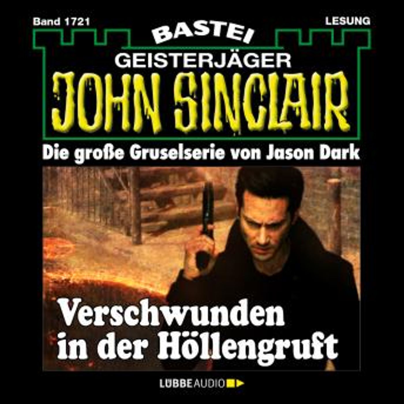 [German] - Verschwunden in der Höllengruft - John Sinclair, Band 1721 (Ungekürzt) by Jason Dark episode artwork