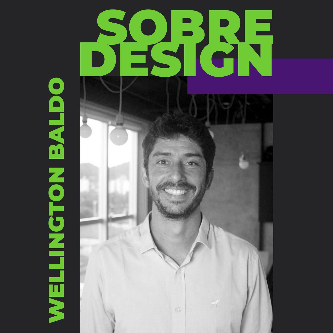 Ep 05 - Wellington Baldo: Sobre sustentabilidade e negócios