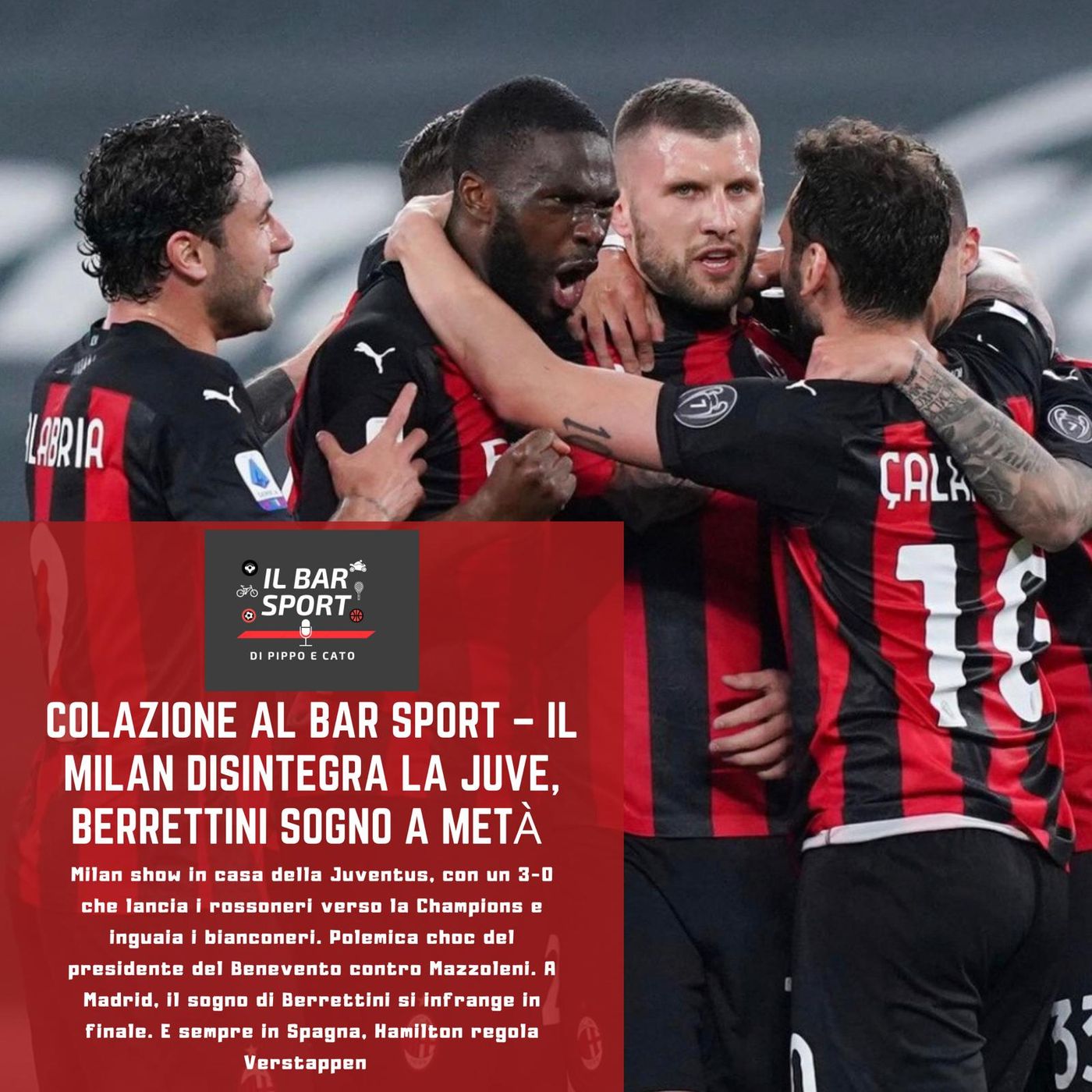 Colazione al Bar Sport - Il Milan disintegra la Juve, Berrettini sogno a metà