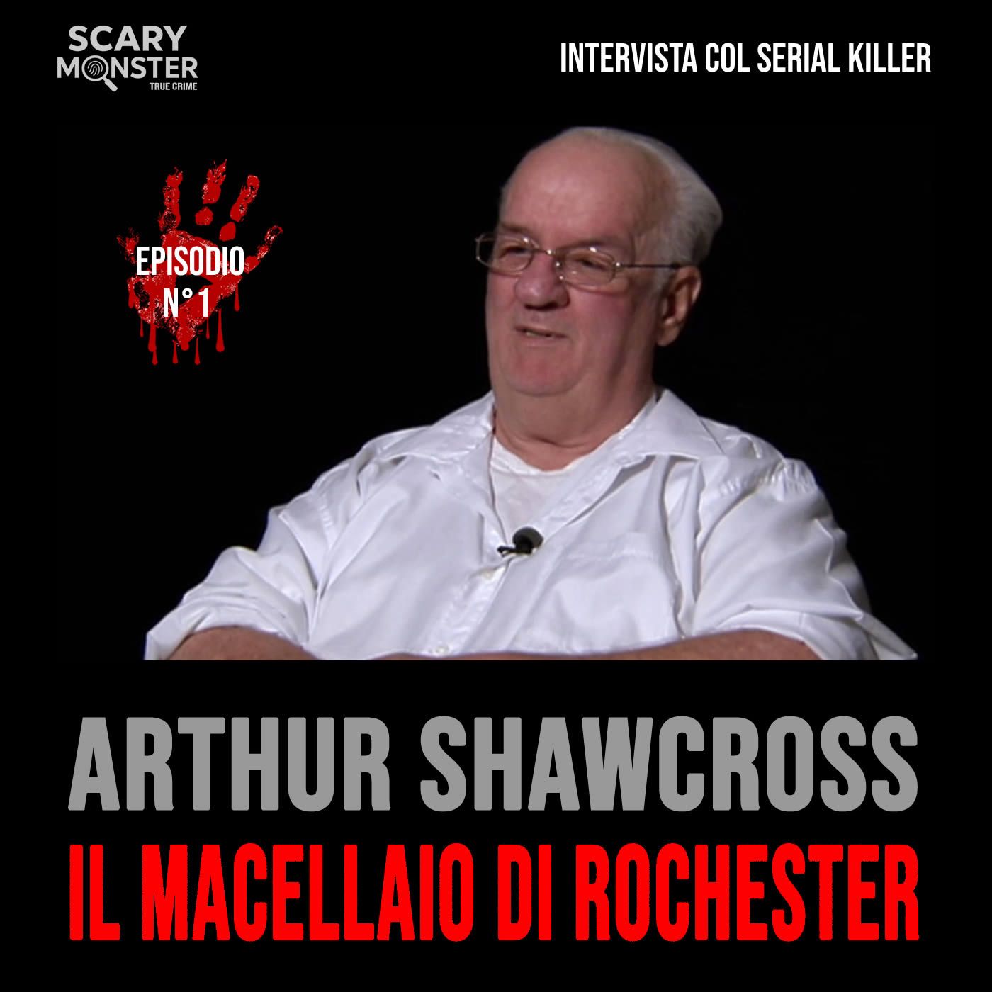 Intervista col serial killer – Episodio 1: Arthur Shawcross, il macellaio di Rochester