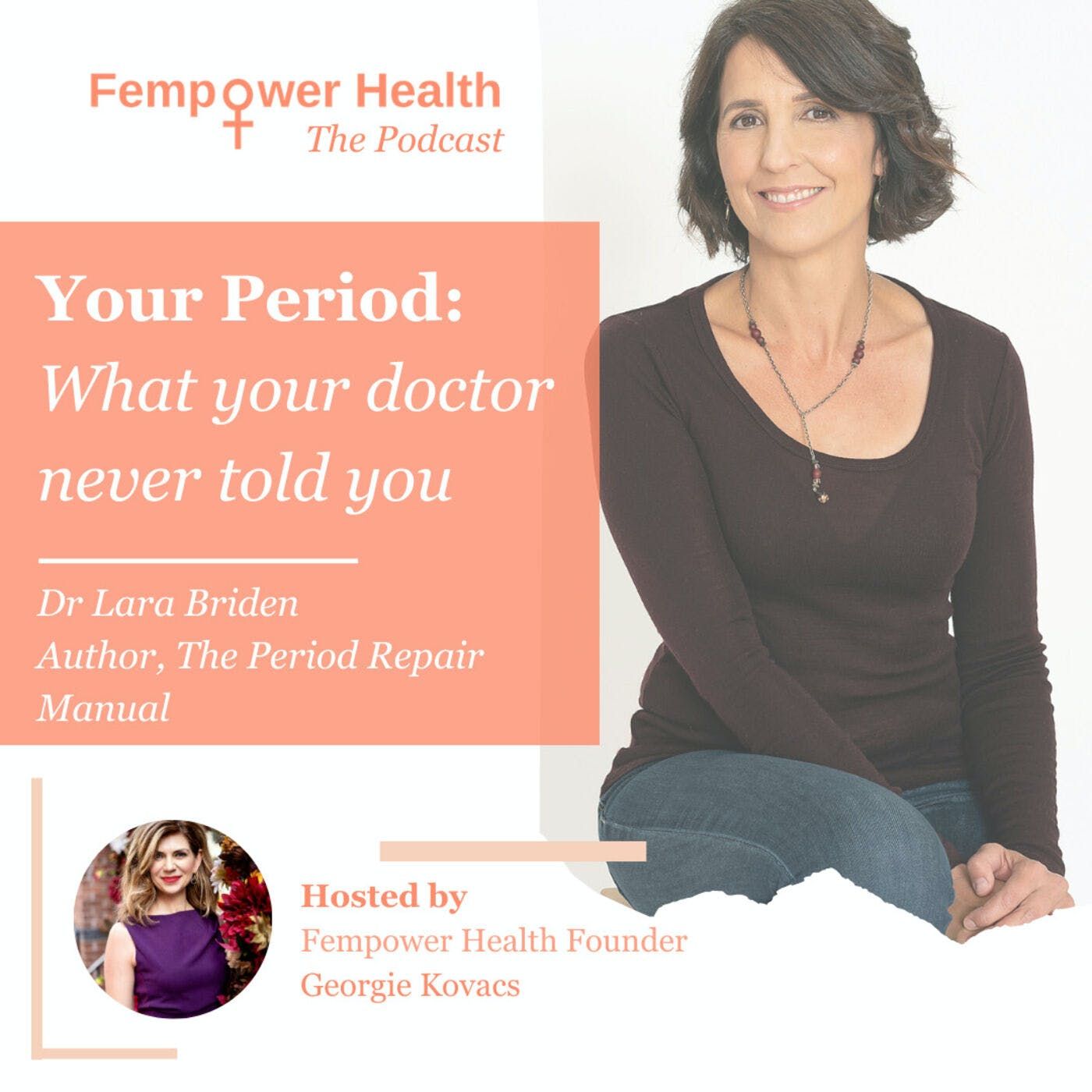 Your Period: What Your Doctor Never Told You | Dr Lara Briden episode artwork