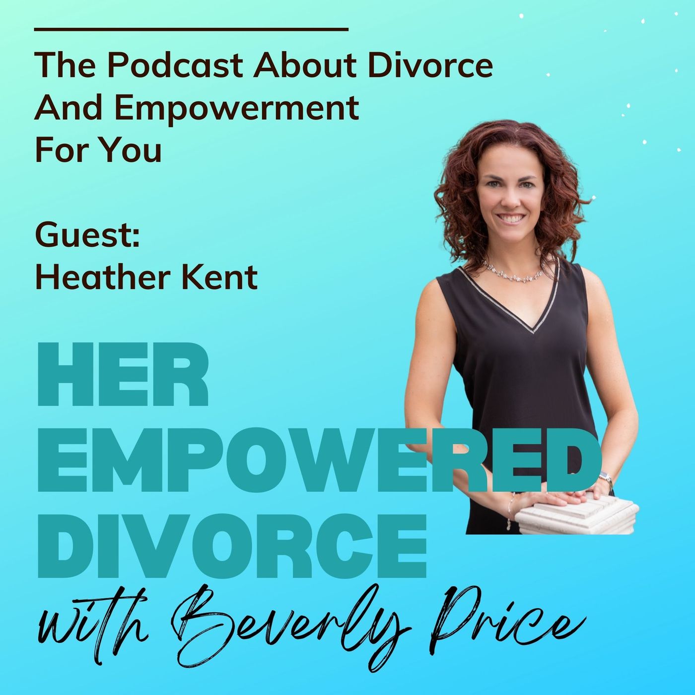 Her Empowered Divorce