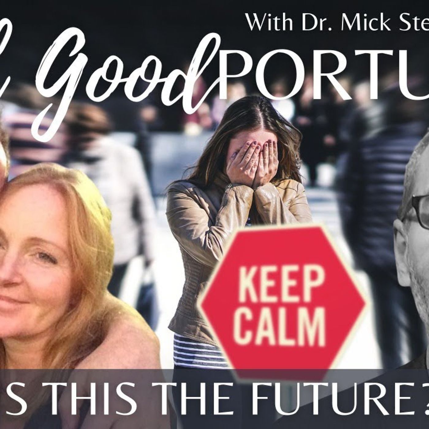 Is THIS the Future? A Feelgood Portugal conversation with Dr Mick Stephenson