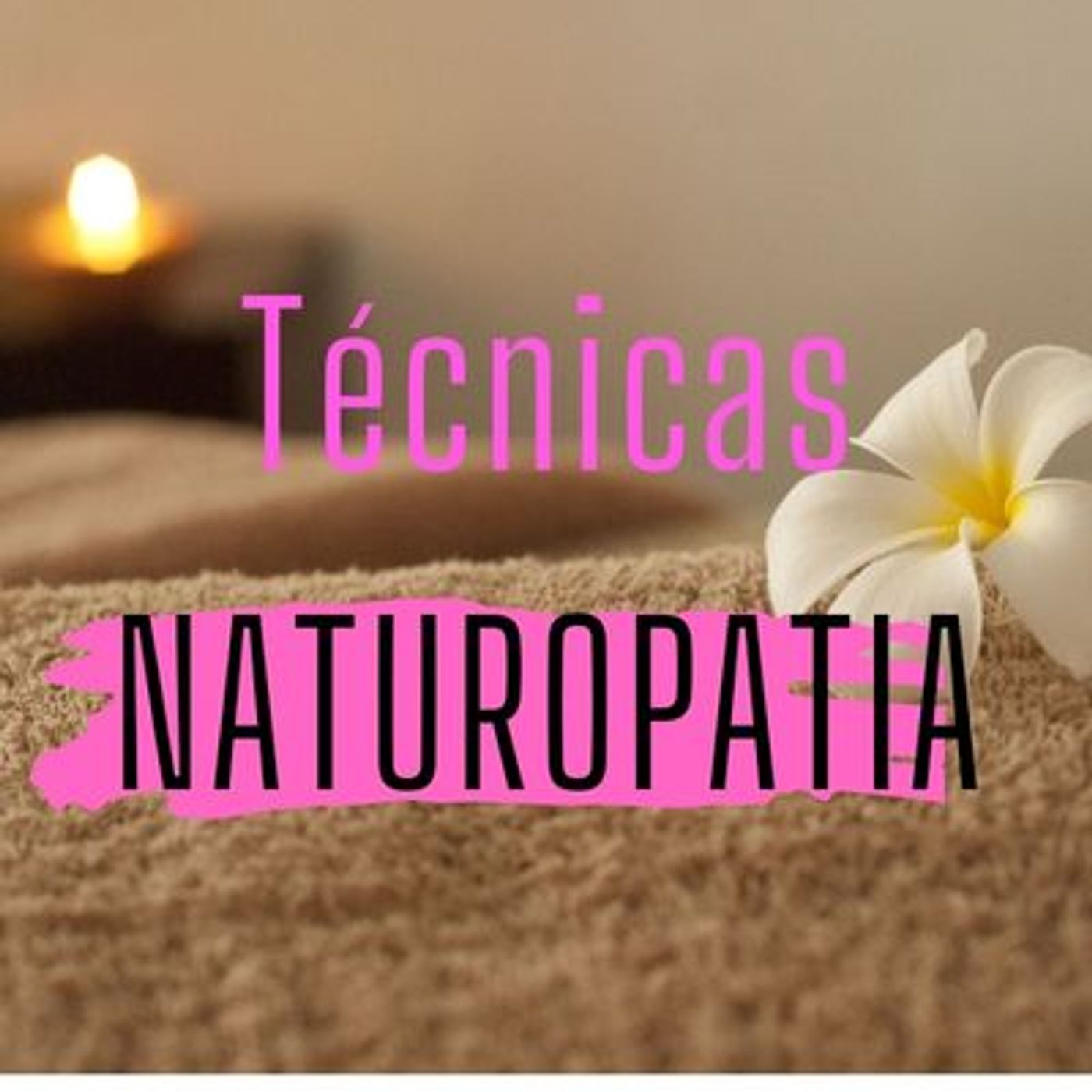 Aprende las técnicas de Naturopatia podcast artwork