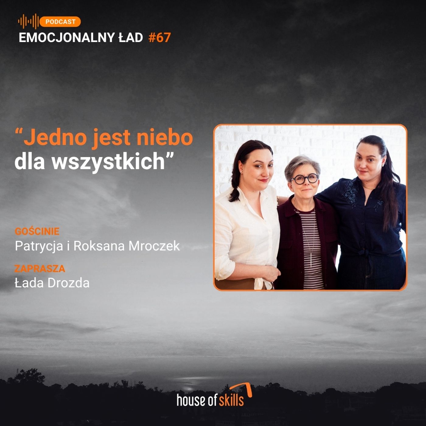 #67 - „Jedno jest niebo dla wszystkich” - Patrycja i Roksana Mroczek episode artwork