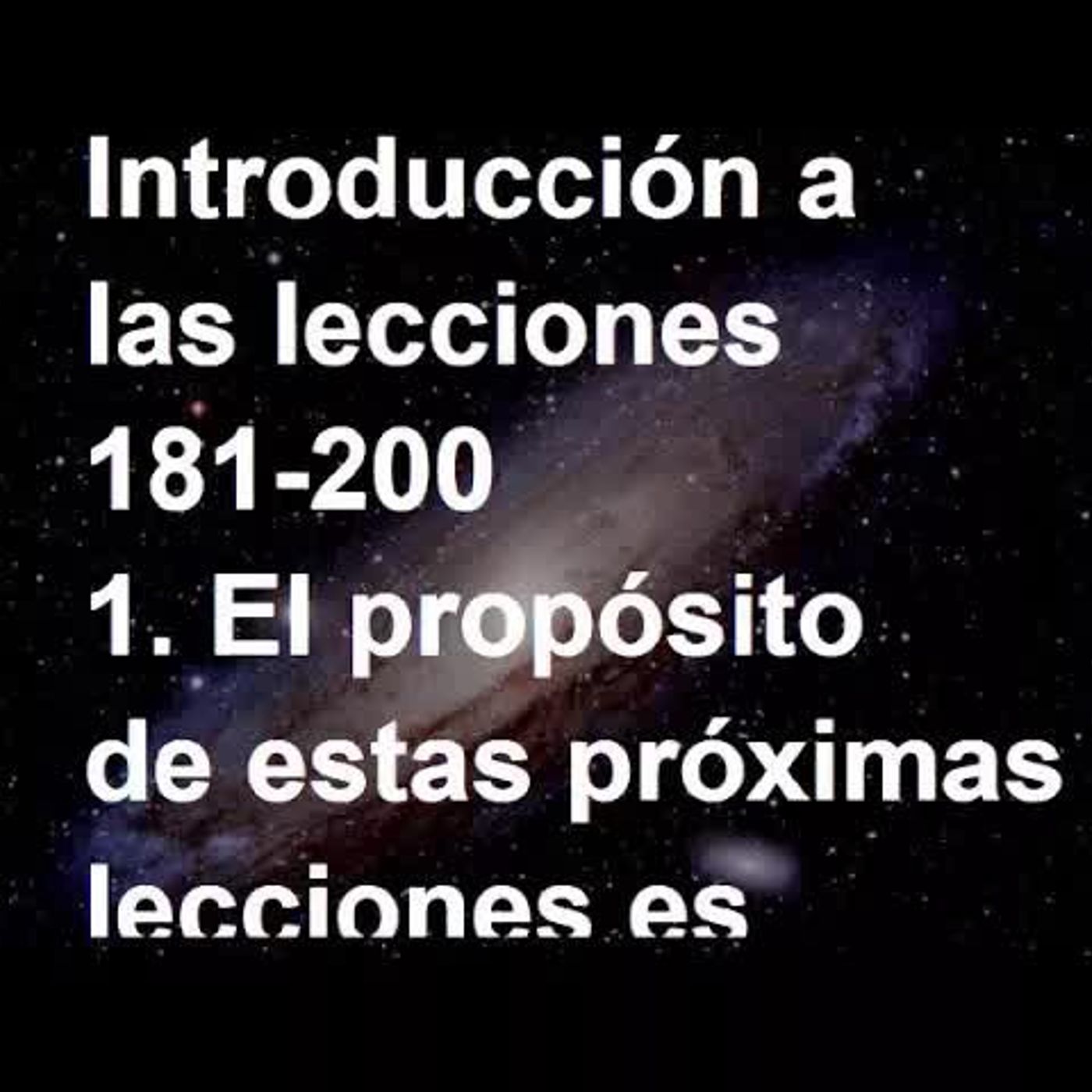 Introducción a las lecciones 181-200 - Libro de Ejercicios. Un Curso de Milagros (Audiolibro) episode artwork