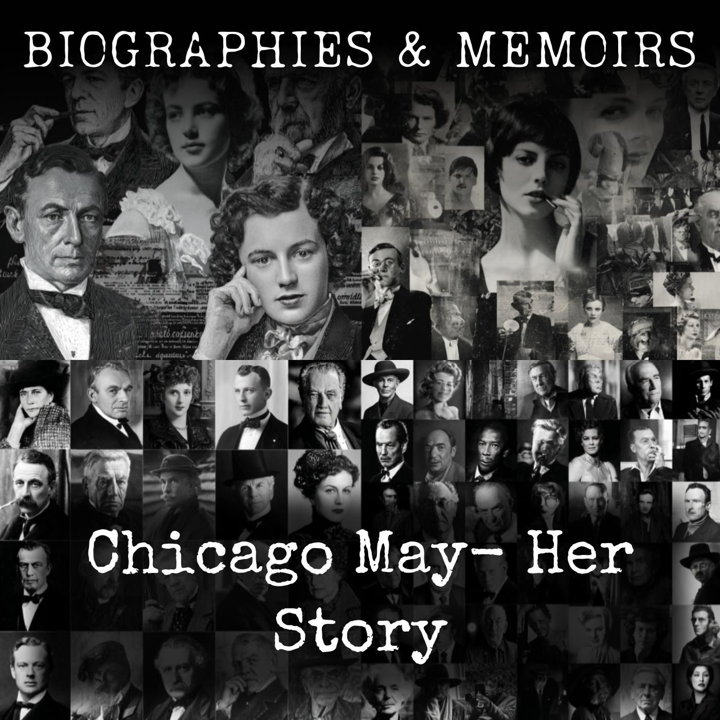 Chicago May-  Her Story