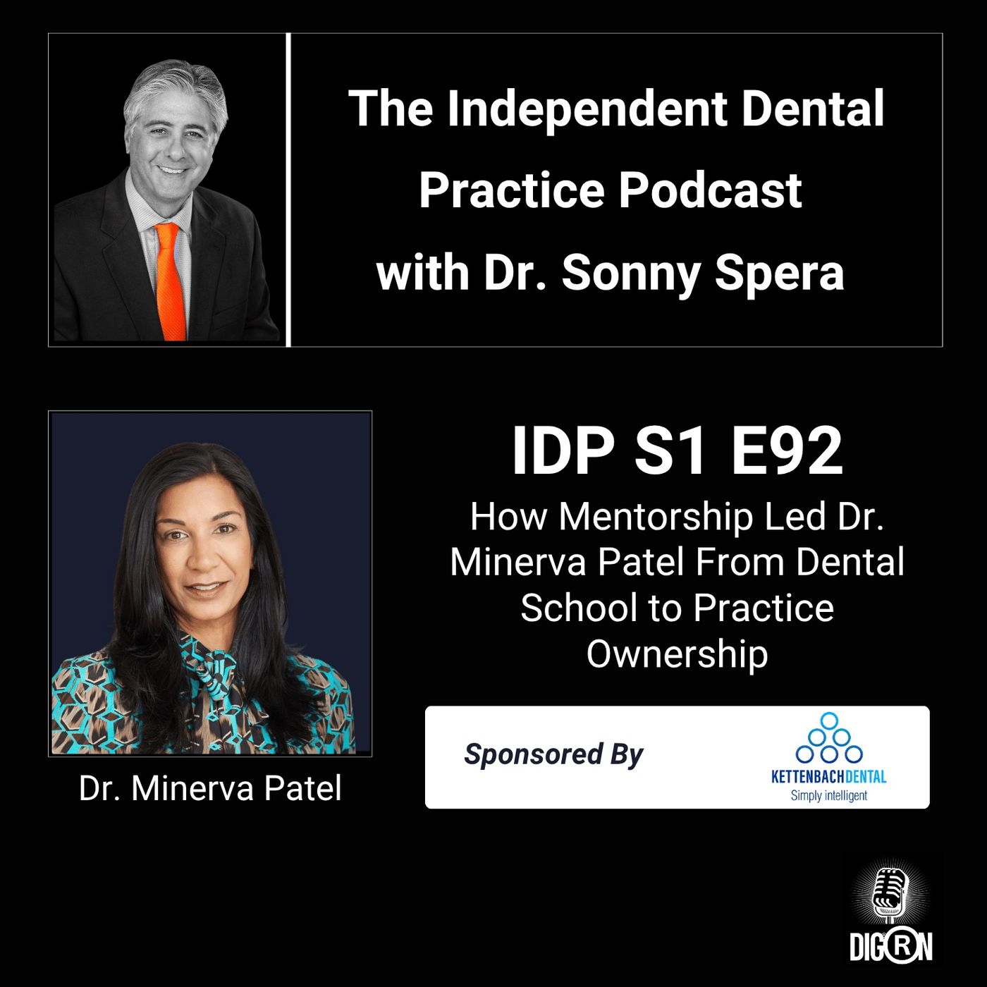 DIGRN Presents: The Independent Dental Practice Podcast – Guest: Dr. Minerva Patel