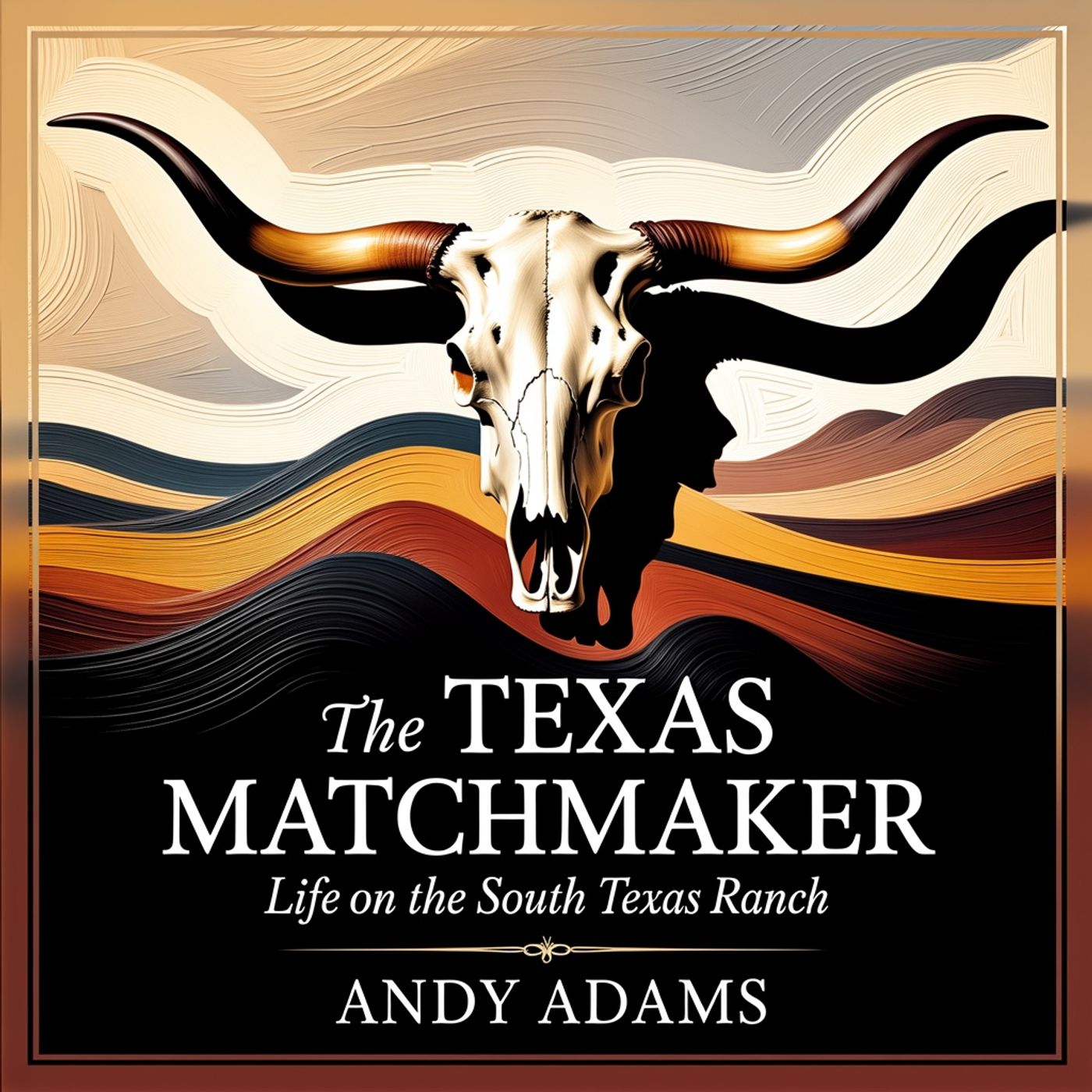 The Texas Matchmaker: Life on the South Texas Ranch