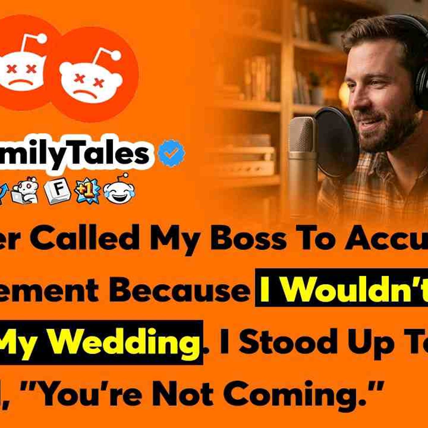 My Father Called My Boss To Accuse Me Of Embezzlement Because I... - Reddit Family Tales episode artwork