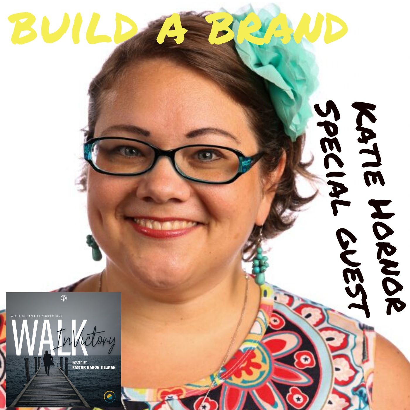 How To Build Your Brand: Smart Branding Strategies You Can Use Now With Guess Katie Hornor