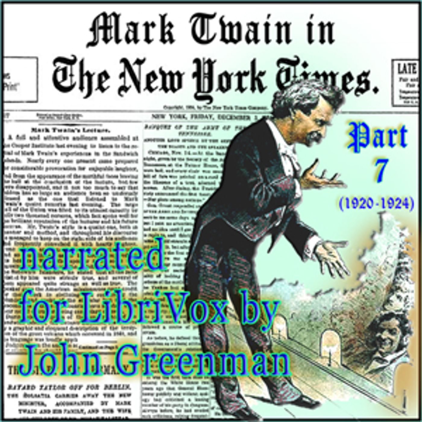 Mark Twain in the New York Times, Part Seven (1920-1924) by Mark Twain (1835 - 1910) and The New Yor
