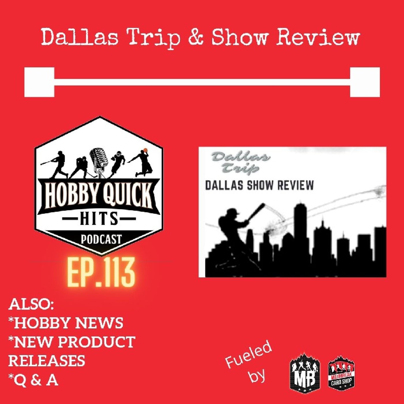 Hobby Quick Hits Ep.113 Dallas Trip & Card Show Review