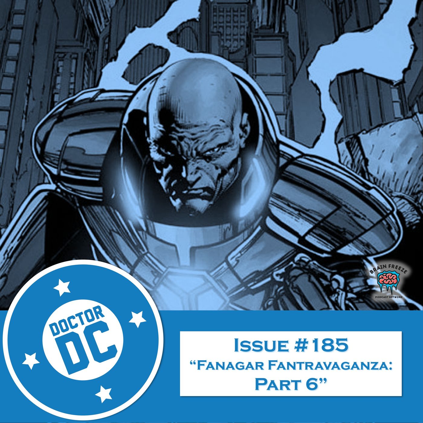 Issue #185 - “Fanagar Fanstravagnaza: Part 6” episode artwork