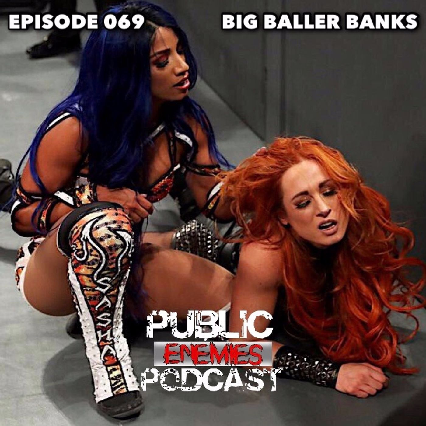 Episode 069 - "Big Baller Banks"