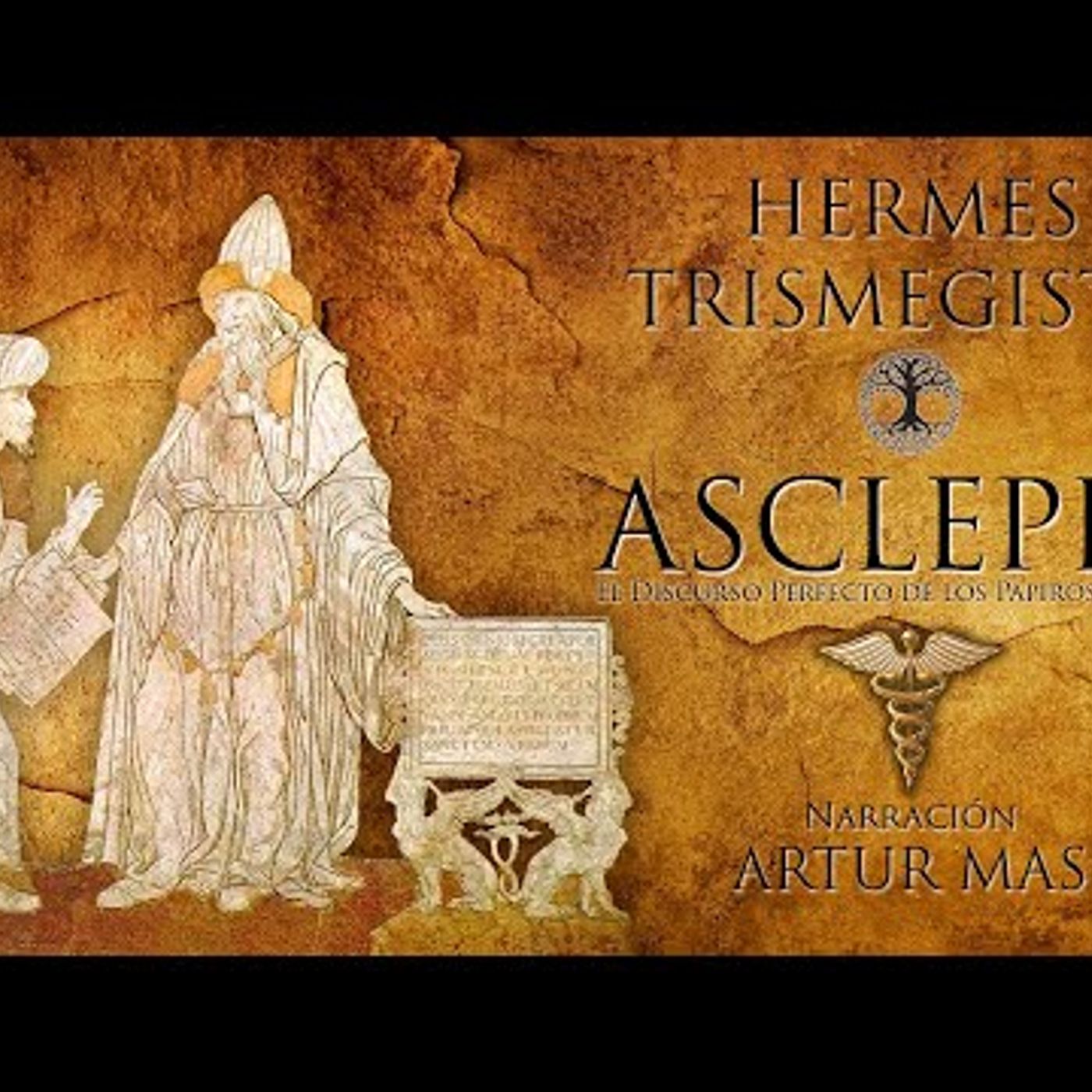 Hermes Trismegisto - Asclepio (El Discurso Perfecto de los Papiros Mágicos) [Audiolibro Completo] episode artwork