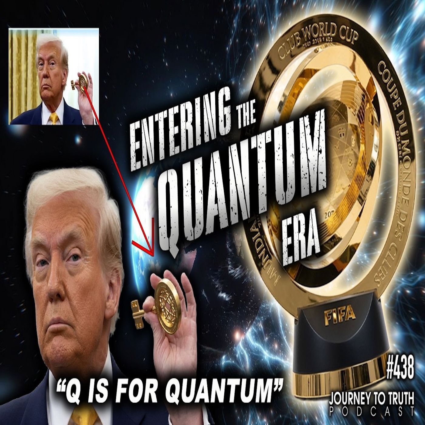 #438 | WHITE HOUSE Q COMMS - TEMPORAL WAR | World Cup "Trophy" -  Quantum Tech & Time Travel episode artwork