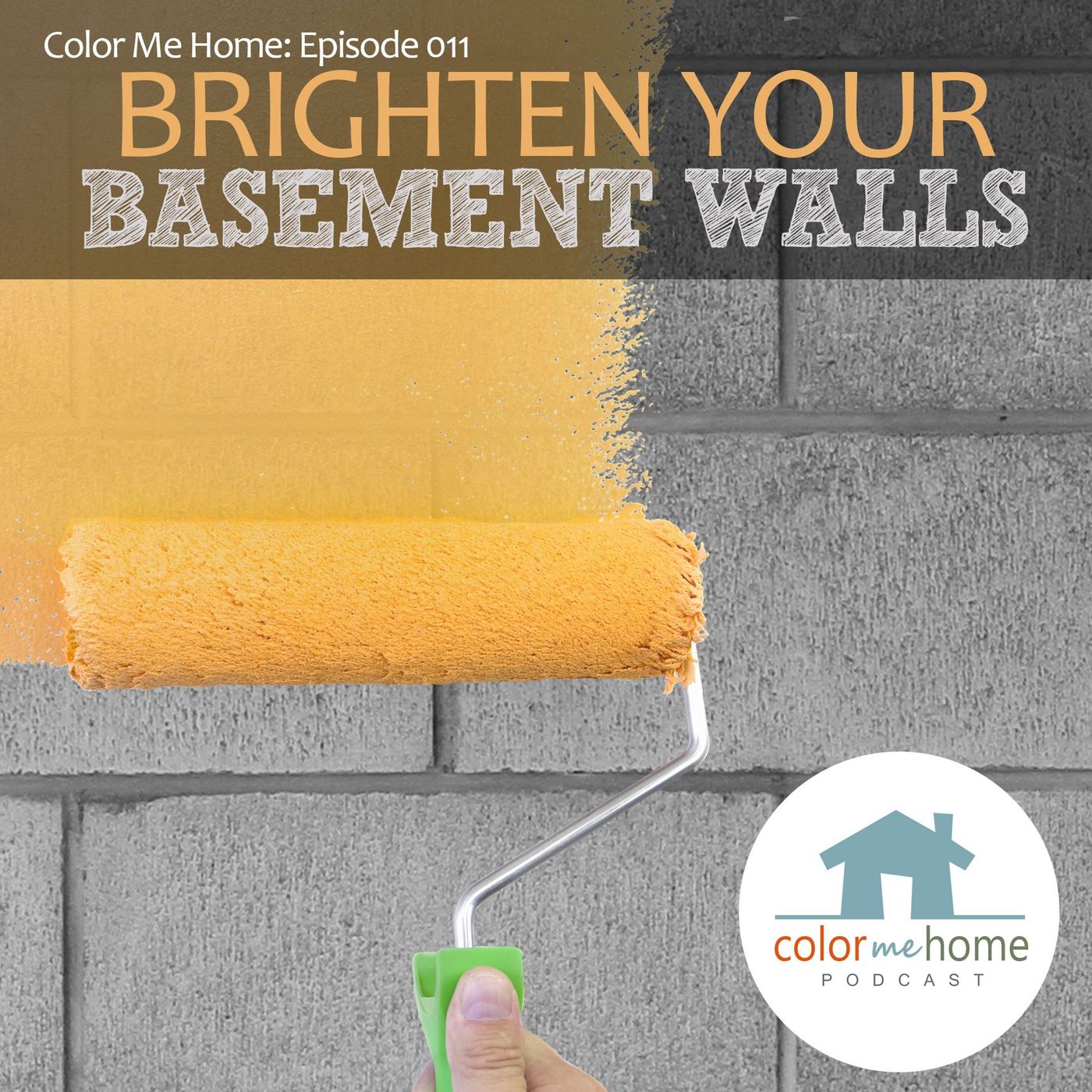 Episode 11: Brighten Your Basement Walls