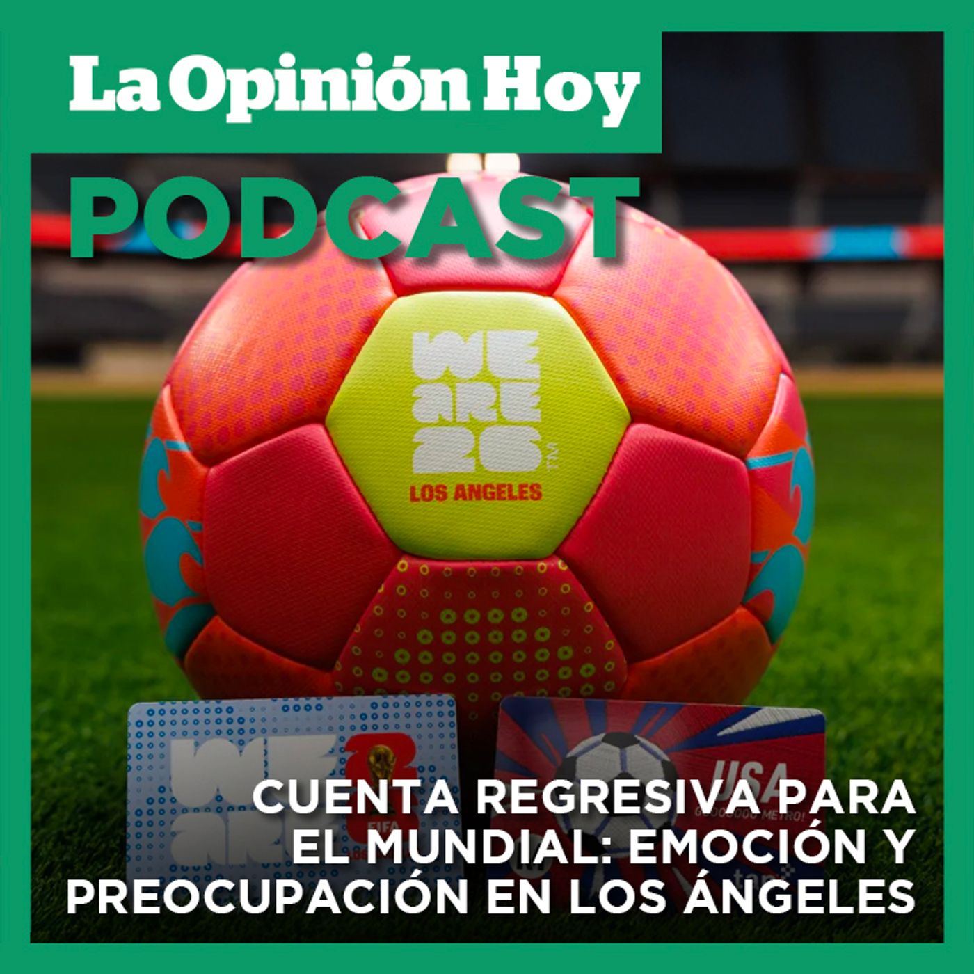 Mundial a la vista en Los Ángeles: hay emoción, pero también preocupaciones.