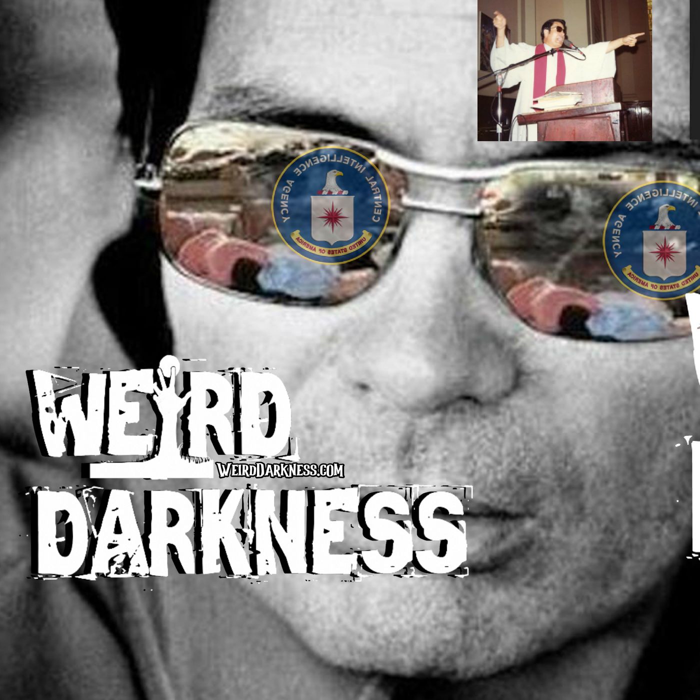 cover of episode “DID THE CIA ORCHESTRATE THE JONESTOWN MASSACRE?” and More True Horrors! #WeirdDarkness #Darkives