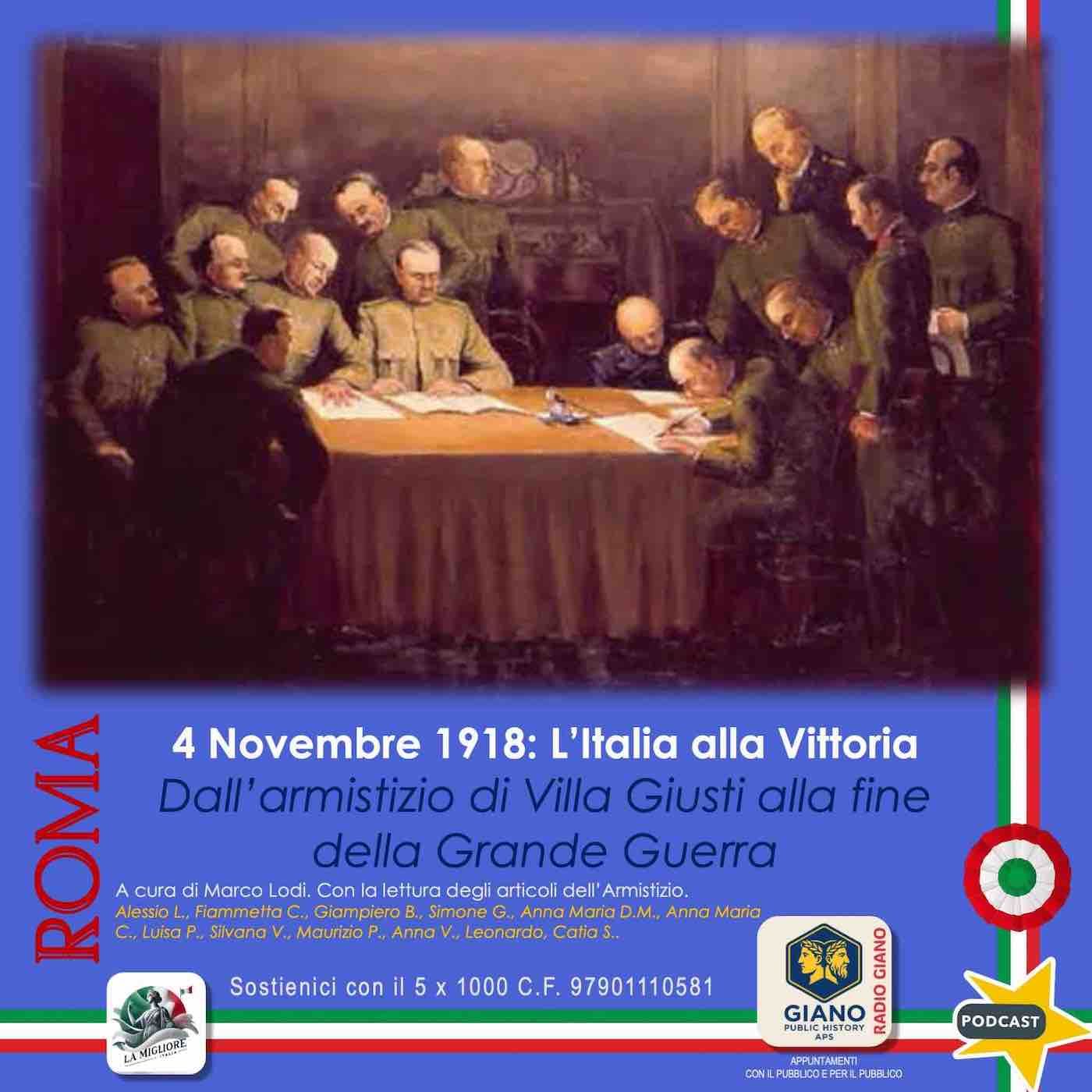 4 NOVEMBRE 1918: L’ITALIA ALLA VITTORIA. Dall’armistizio di Villa Giusti alla fine della Grande Guerra