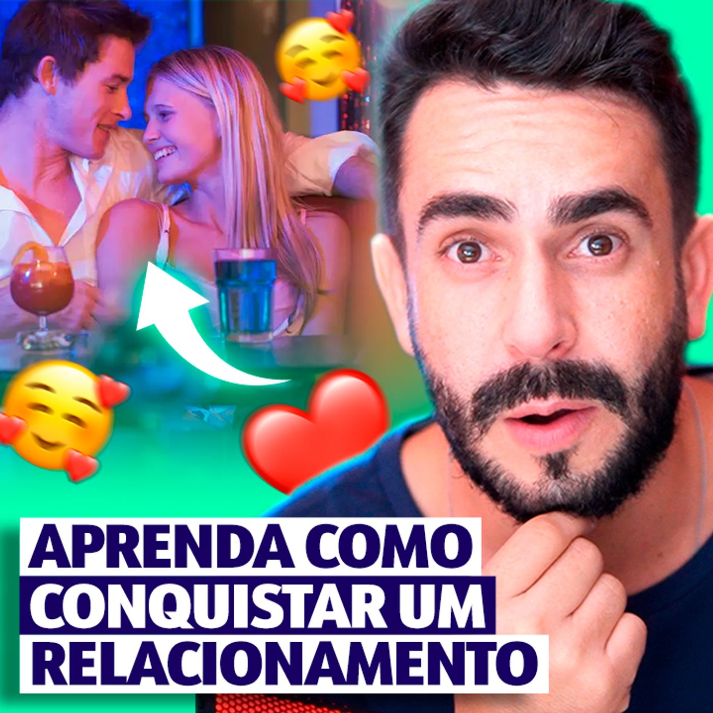 EP #232 - Tudo que VOCÊ precisa saber para Conquistar um Relacionamento