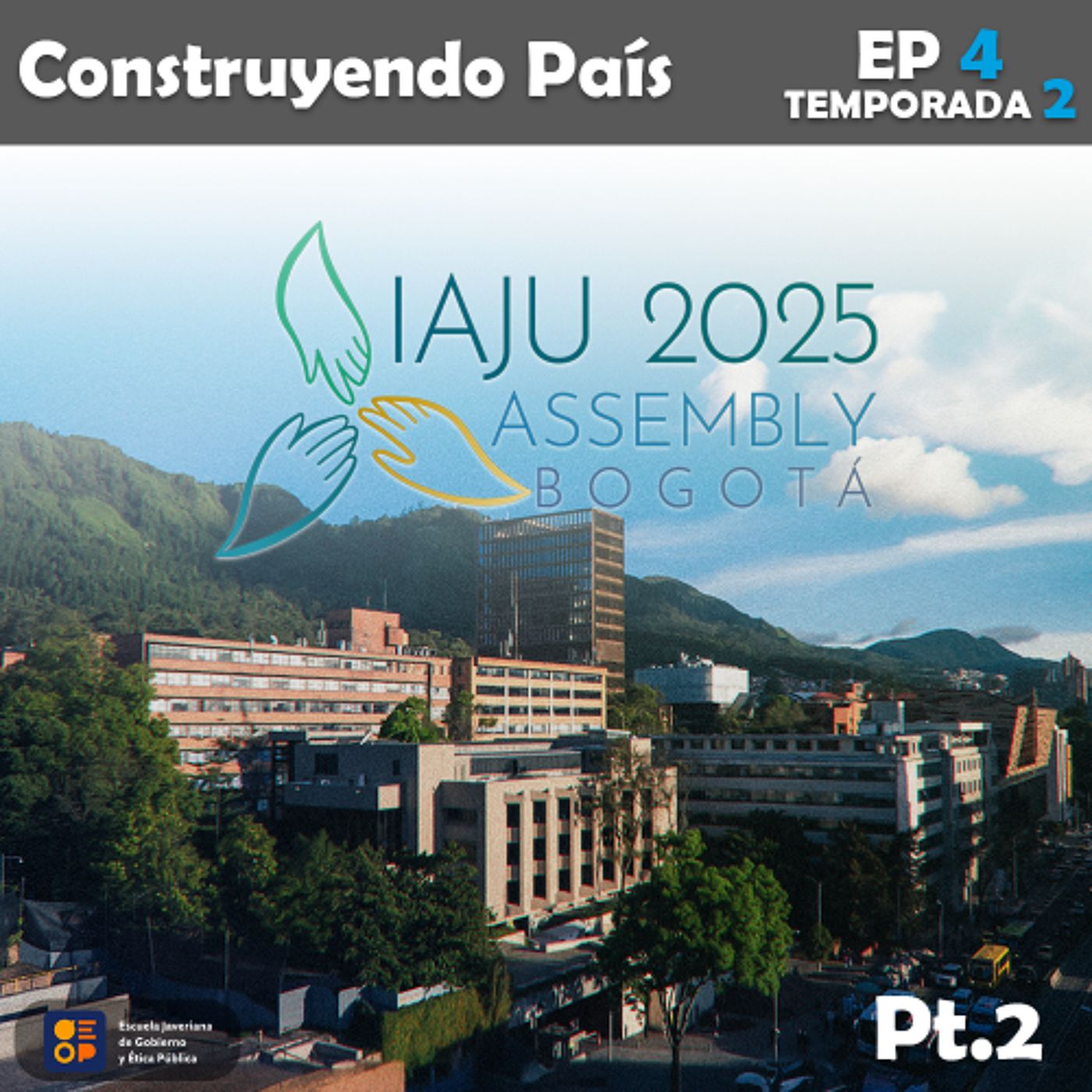 IAJU 2025 | Construyendo País Ep.4 Temp.2 - Parte 2 episode artwork