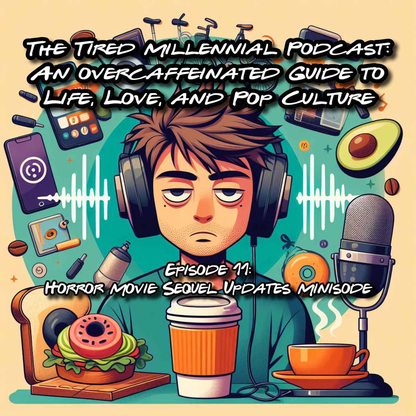The Tired Millennial Podcast