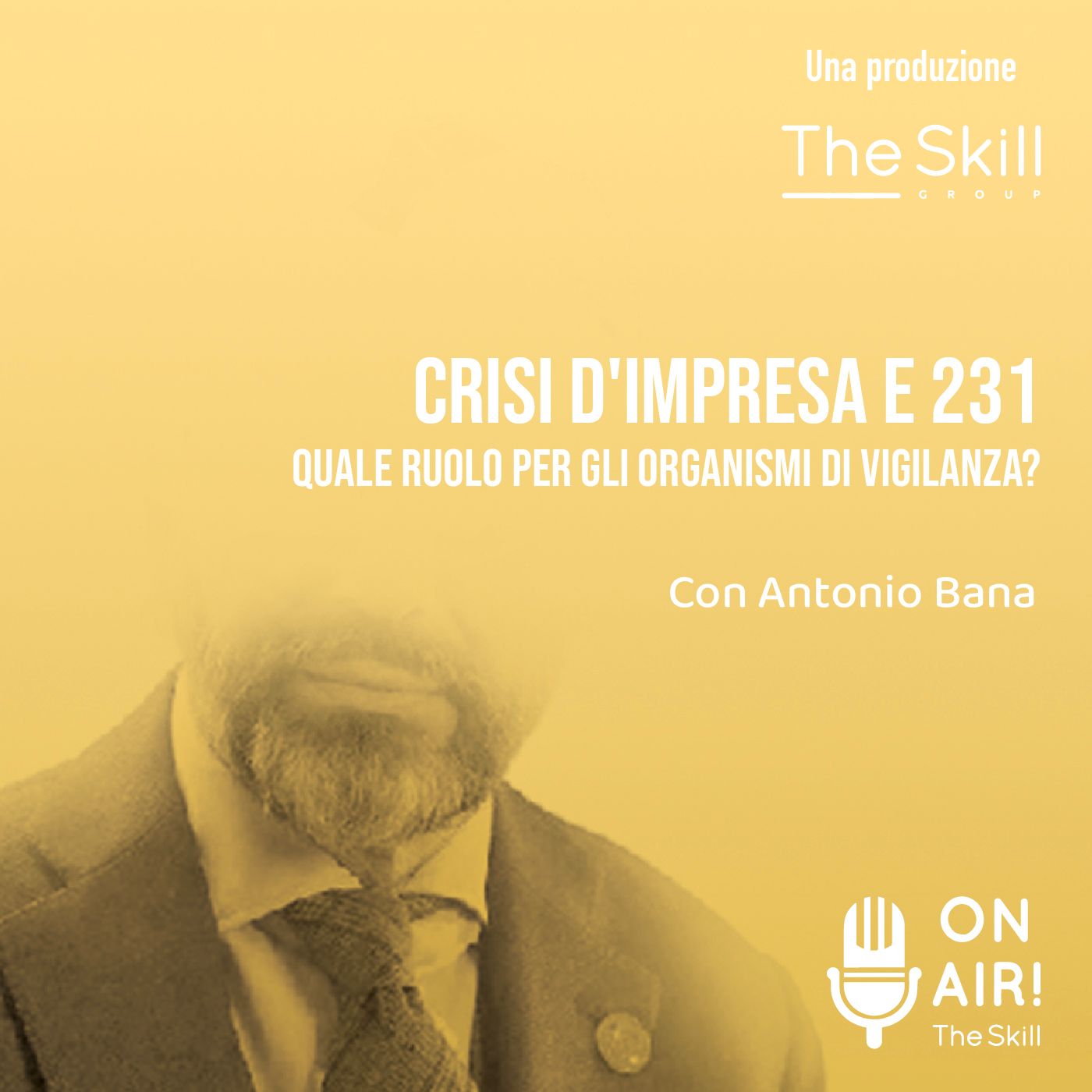 Ep. 66 - Crisi d'impresa e 231, quale ruolo per gli Organismi di vigilanza? Con Antonio Bana (Studio Bana) episode artwork