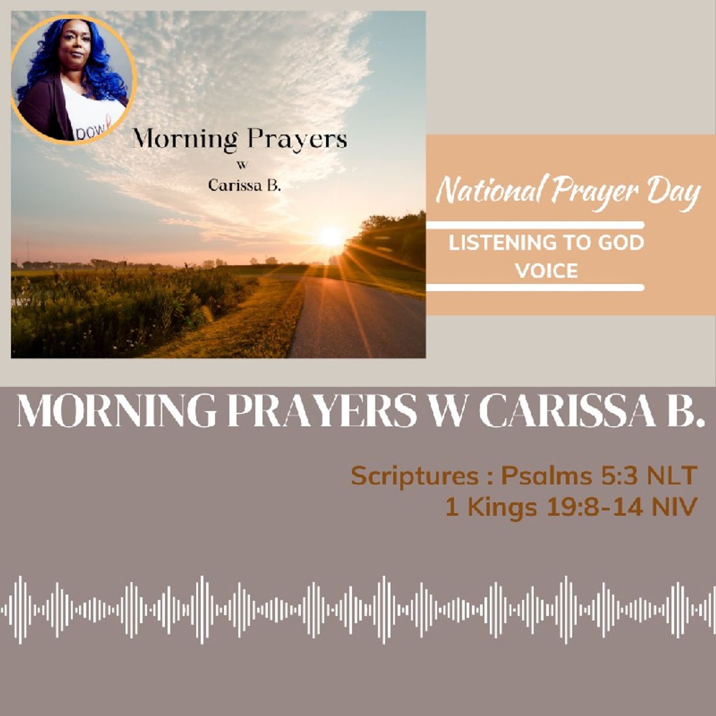 Morning Prayers w Carissa B 1Kings 19:9-14