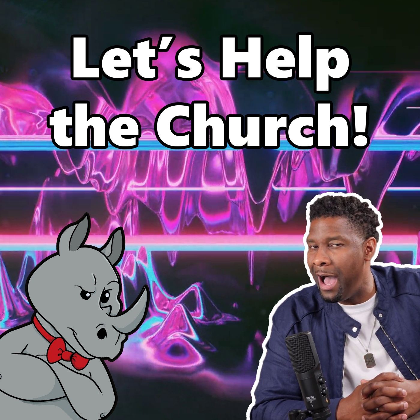 Advice to Churches from Viced Rhino...Sort of. episode artwork