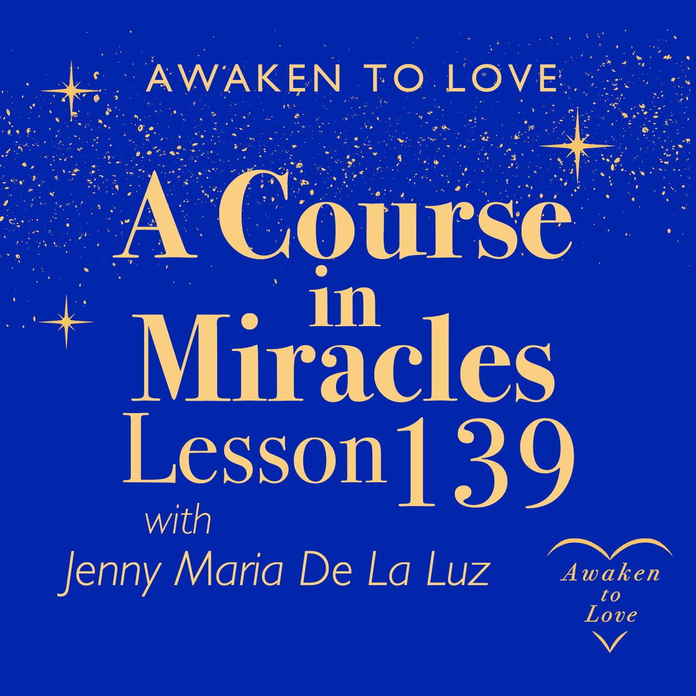 ACIM Lesson 139, I will accept Atonement for myself, A Course in Miracles
