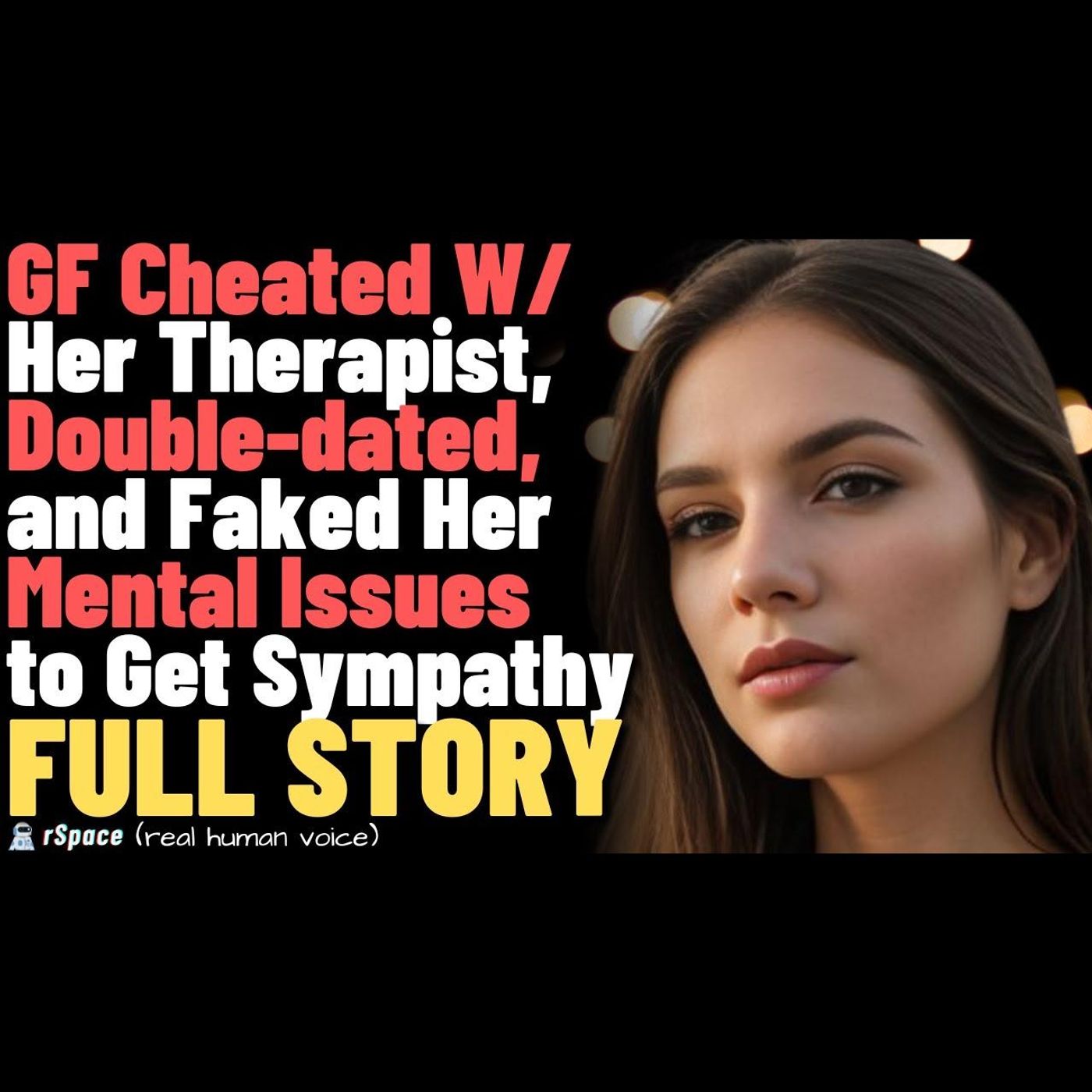 GF Cheated On Me With Therapist, Double-dated & Made Up Issues To Gain My Sympathy (Full Story) episode artwork