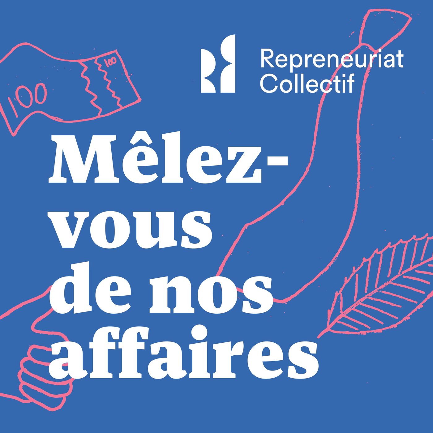 Mêlez-vous de nos affaires
