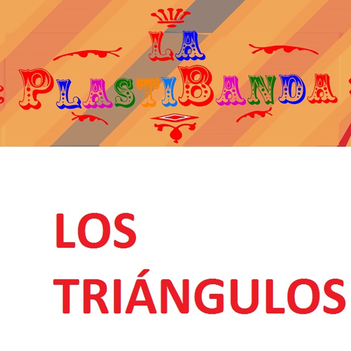 La PlastiBanda - Los Triángulos