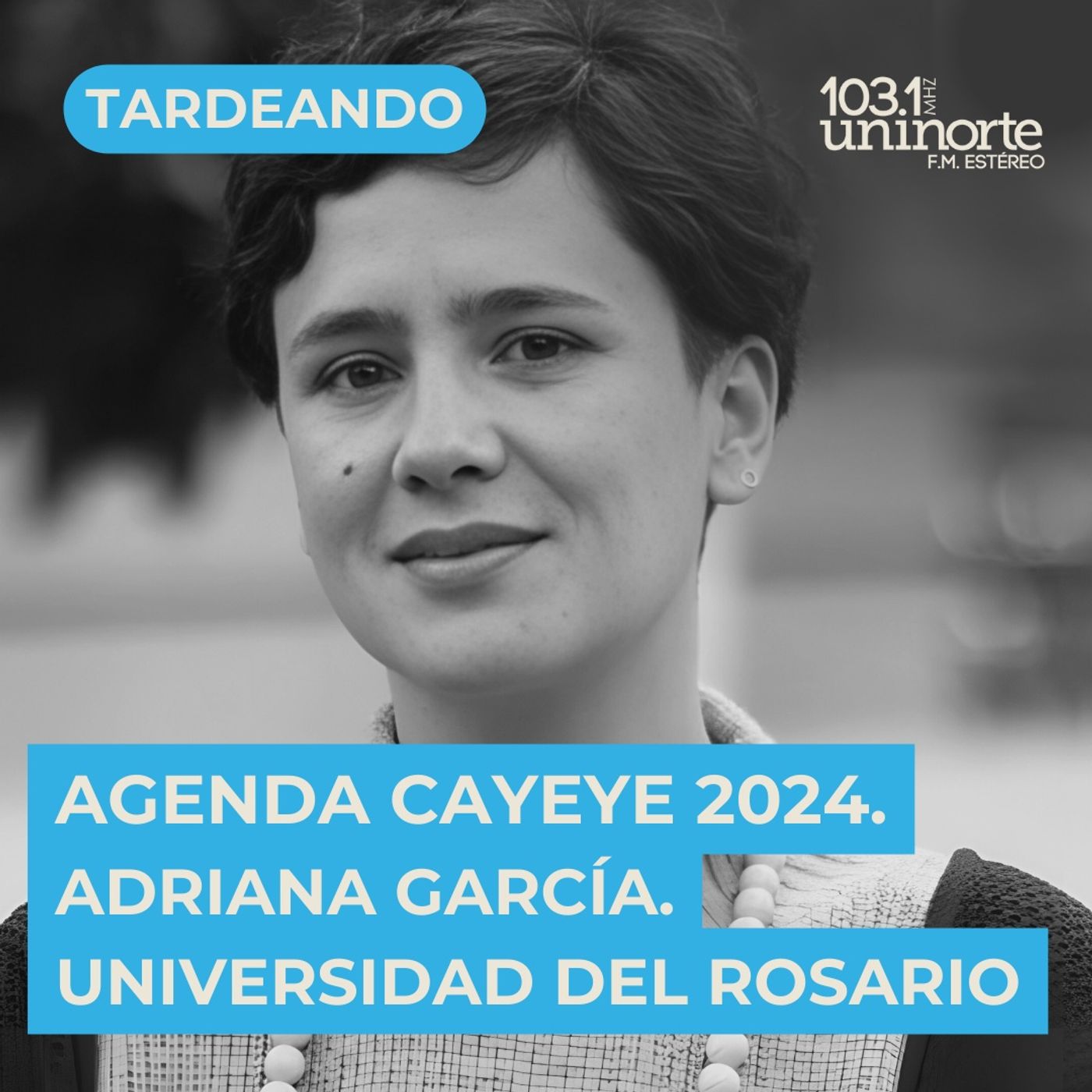 AGENDA CAYEYE 2024 :: Adriana García Galán - Universidad del Rosario episode artwork