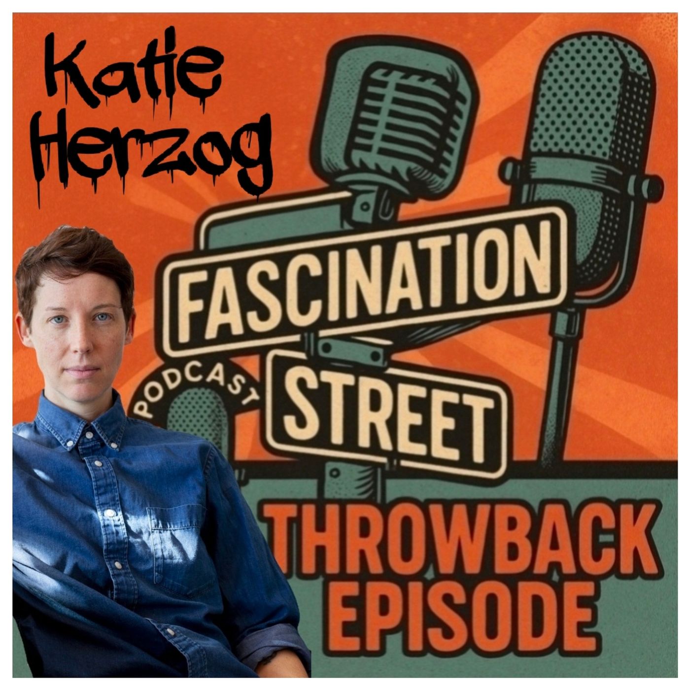 Throwback Episode: Katie Herzog - Journalist / Author / Podcaster (Blocked and Reported)