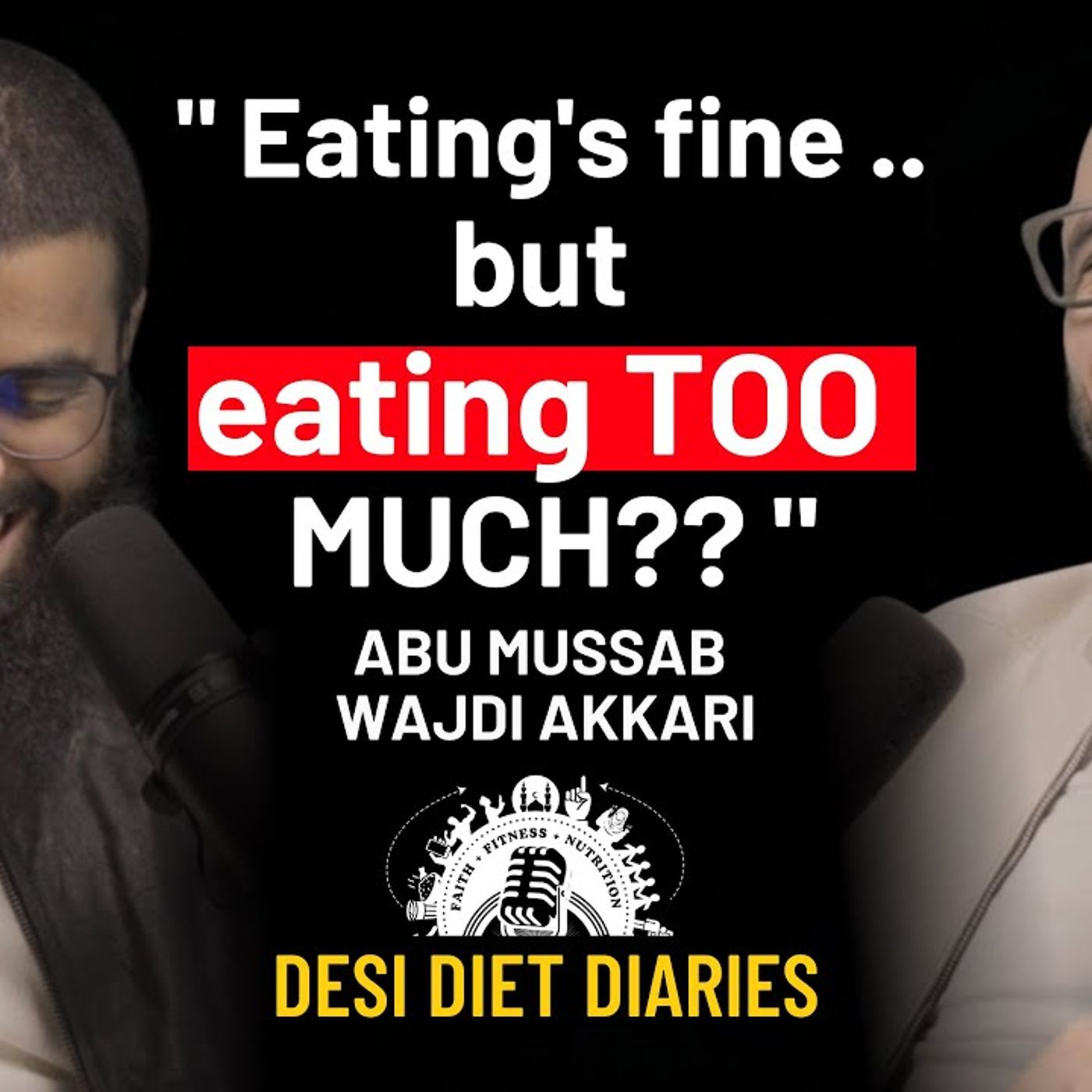 Faith, Fitness & Fatherhood: Ustadh Abu Mussab on Discipline, Desi Food etc.  @TNFU-OFFICIAL
