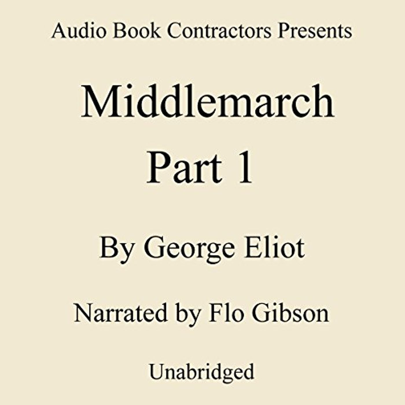 Middlemarch, Volume I Audiobook by George Eliot